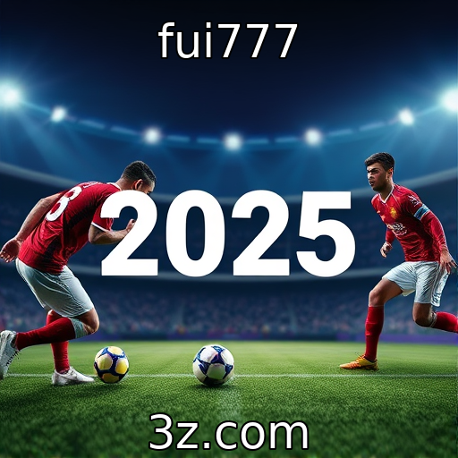 fui777 : Análise das Principais Apostas na Temporada de Futebol 2025